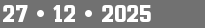 27 • 12 • 2025