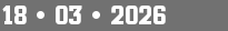 18 • 03 • 2026