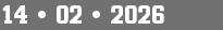 14 • 02 • 2026