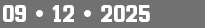09 • 12 • 2025